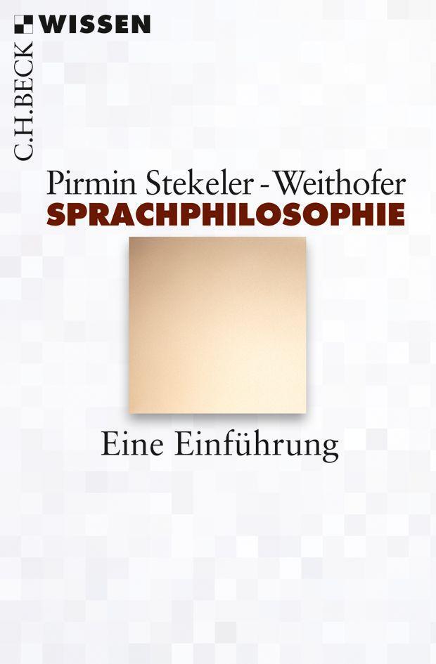 Cover: 9783406669781 | Sprachphilosophie | Eine Einführung | Pirmin Stekeler-Weithofer | Buch
