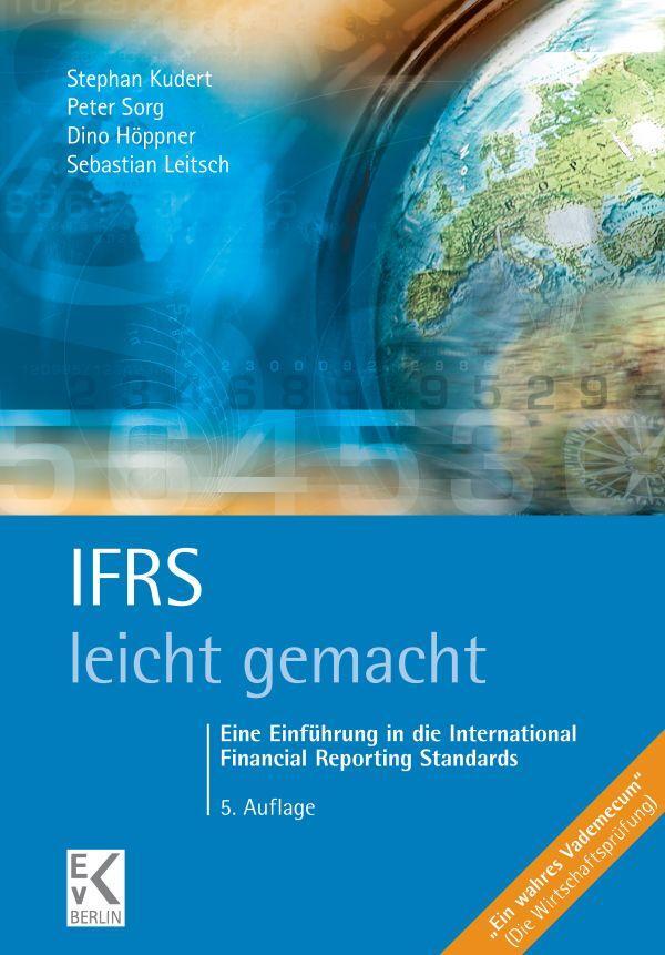 Cover: 9783874403795 | IFRS - leicht gemacht. | Stephan Kudert (u. a.) | Taschenbuch | 2022