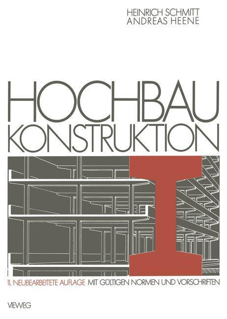 Cover: 9783528688547 | Hochbau Konstruktion | Andreas Heene (u. a.) | Taschenbuch | Paperback