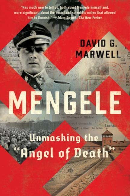 Cover: 9780393867503 | Mengele | Unmasking the "Angel of Death" | David G Marwell | Buch