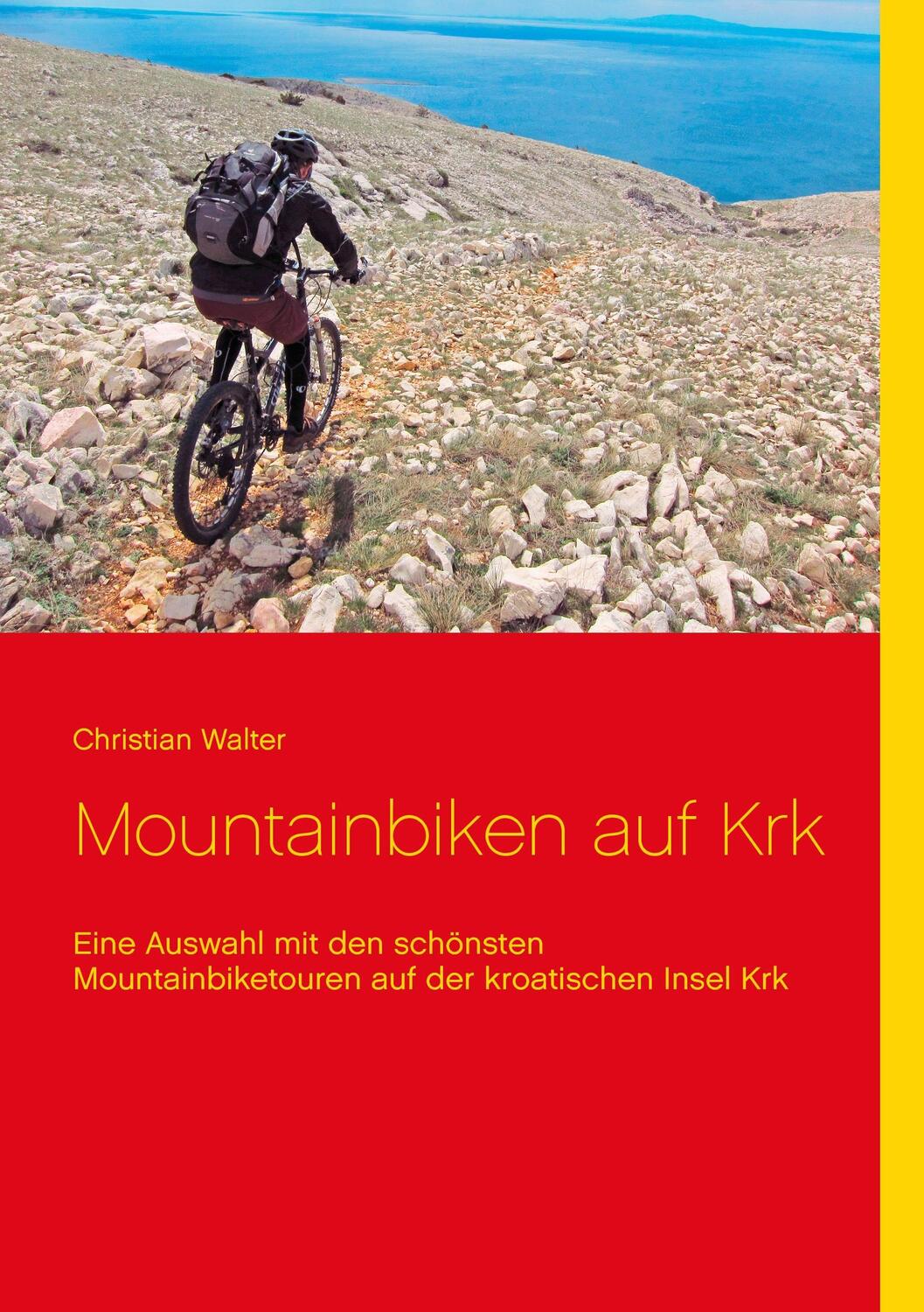 Cover: 9783735774460 | Mountainbiken auf Krk | Christian Walter | Taschenbuch | Paperback
