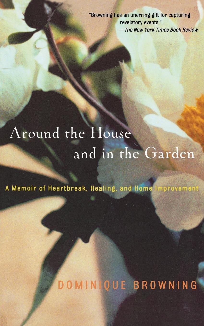 Cover: 9780743226936 | Around the House and in the Garden | Dominique Browning | Taschenbuch