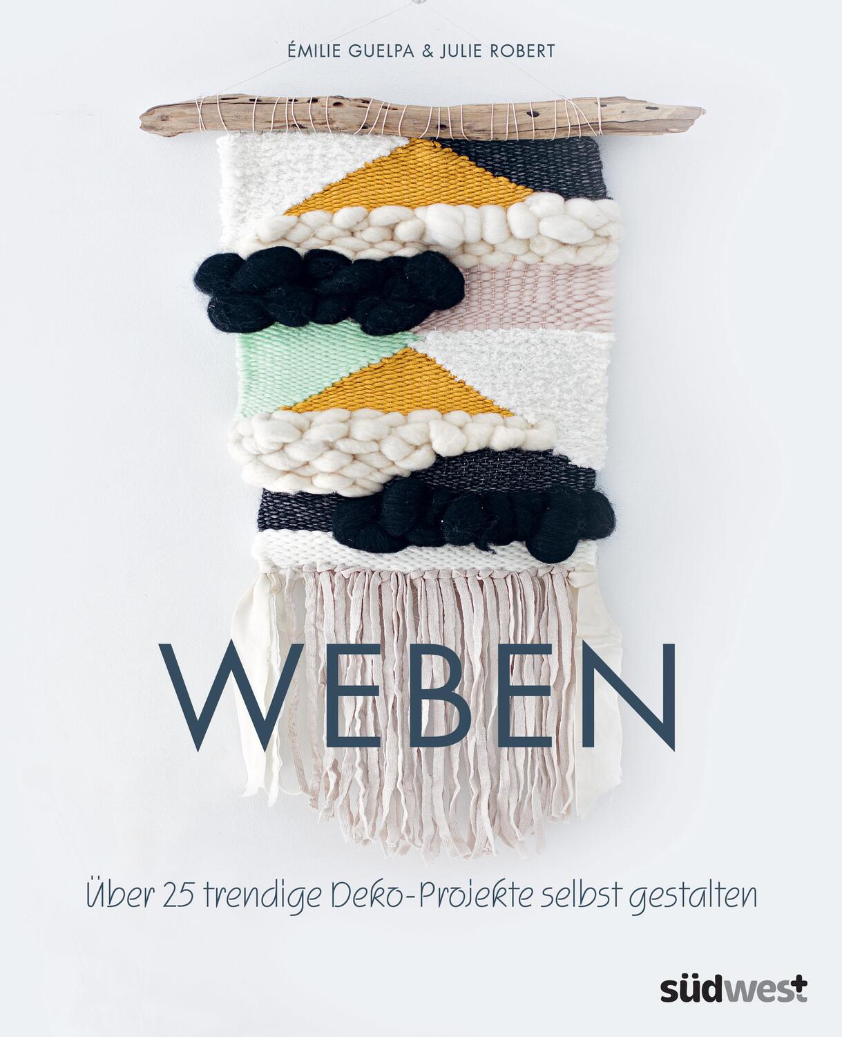 Cover: 9783517097381 | Weben | Über 25 trendige Deko-Projekte selbst gestalten | Taschenbuch