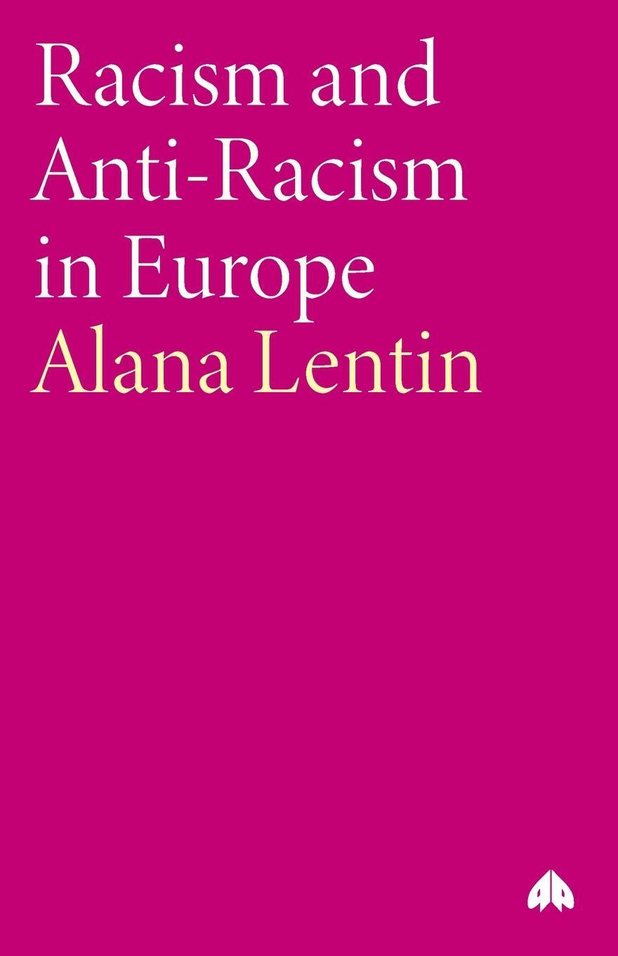 Cover: 9780745322209 | Racism and Anti-Racism in Europe | Alana Lentin | Taschenbuch | 2020