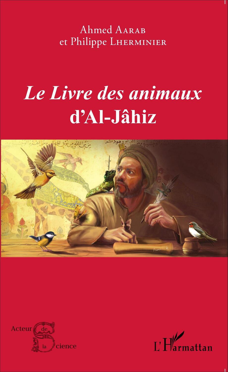 Cover: 9782343070377 | Le<em> Livre des animaux</em> d'Al-Jâhiz | Ahmed Aarab (u. a.) | Buch