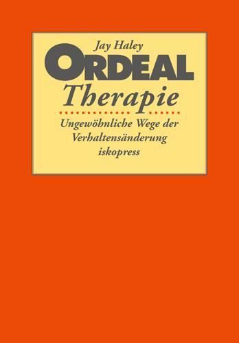 Cover: 9783894034252 | Ordeal Therapie | Ungewöhnliche Wege der Verhaltensänderung | Haley
