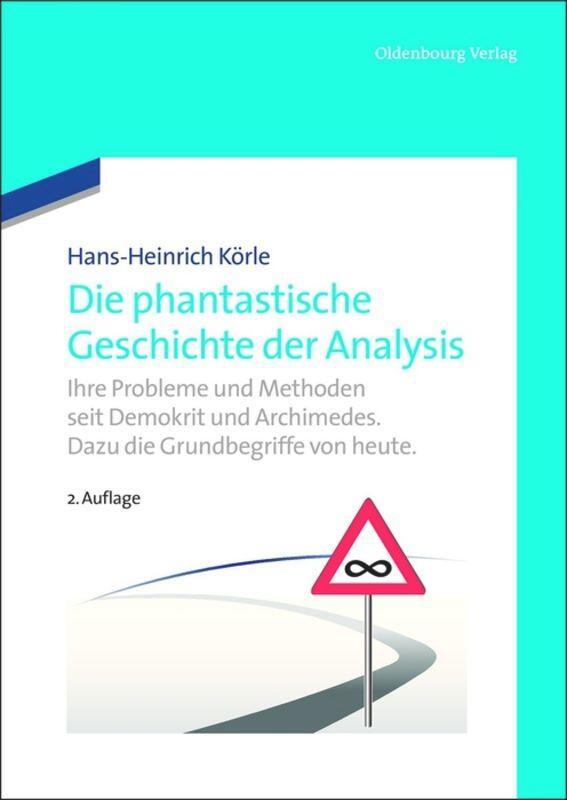 Cover: 9783486708196 | Die phantastische Geschichte der Analysis | Hans-Heinrich Körle | Buch