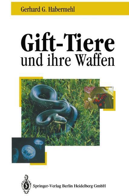 Cover: 9783540568971 | Gift - Tiere und ihre Waffen | Gerhard G. Habermehl | Buch | XI | 1994