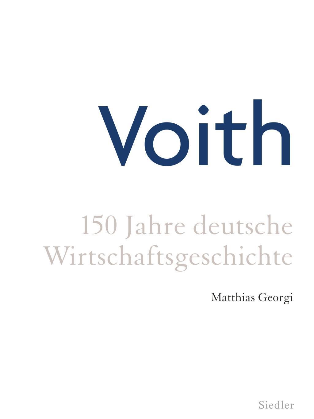 Cover: 9783827501110 | Voith | 150 Jahre deutsche Wirtschaftsgeschichte | Matthias Georgi