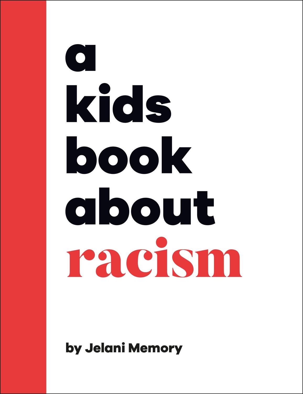 Cover: 9780241634530 | A Kids Book About Racism | Jelani Memory | Buch | A Kids Book | 64 S.