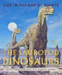 Cover: 9781421420288 | The Sauropod Dinosaurs | Life in the Age of Giants | Hallett (u. a.)