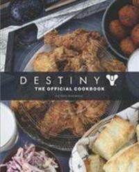 Cover: 9781789095432 | Destiny: The Official Cookbook | Victoria Rosenthal | Buch | Englisch