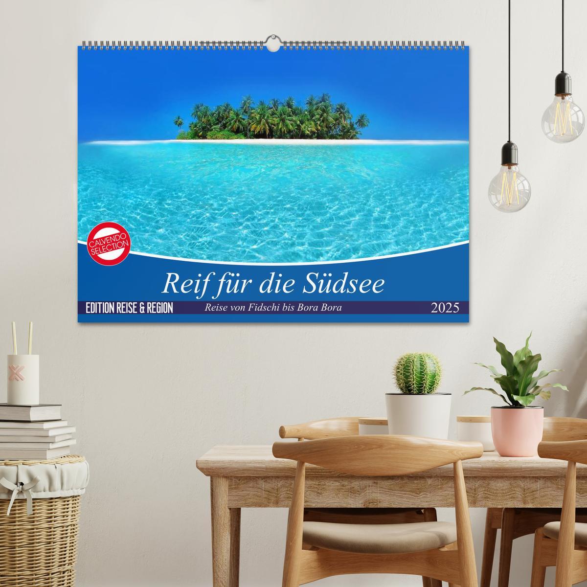 Bild: 9783435422258 | Reif für die Südsee. Reise von Fidschi bis Bora Bora (Wandkalender...