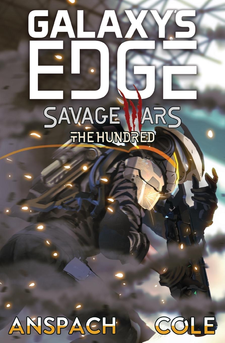 Cover: 9781949731309 | The Hundred | Nick Cole | Taschenbuch | Galaxy's Edge: Savage Wars