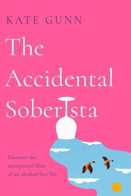 Cover: 9780717190584 | The Accidental Soberista | Kate Gunn | Taschenbuch | Englisch | 2021