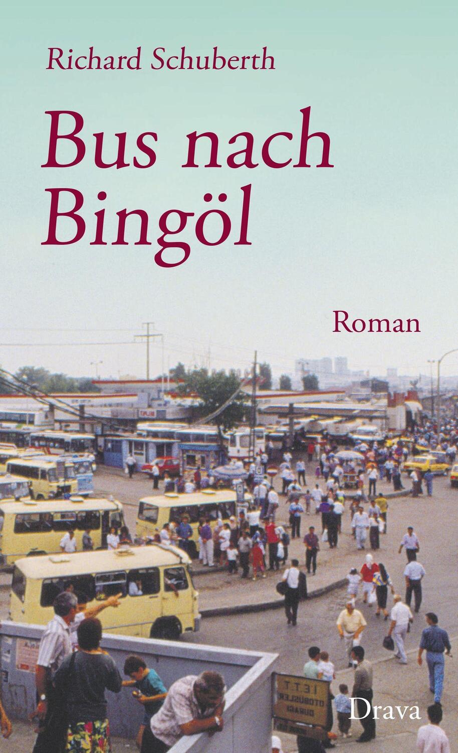 Cover: 9783854359449 | Bus nach Bingöl | Roman | Richard Schuberth | Buch | Deutsch | 2020