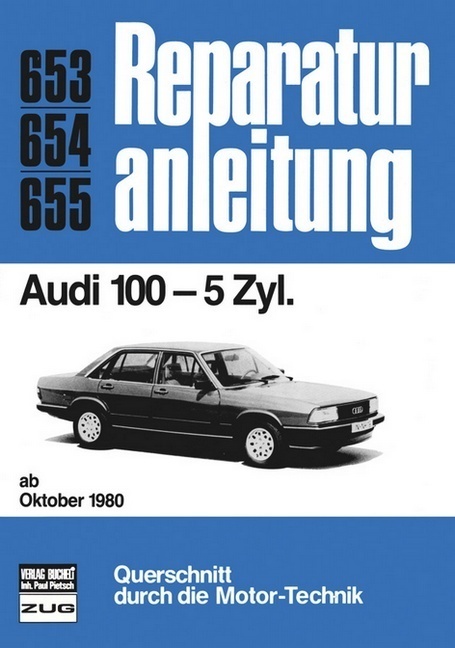 Cover: 9783716815816 | Audi 100 5 Zyl. ab 10/1980 | Buch | 219 S. | Deutsch | 2012 | bucheli