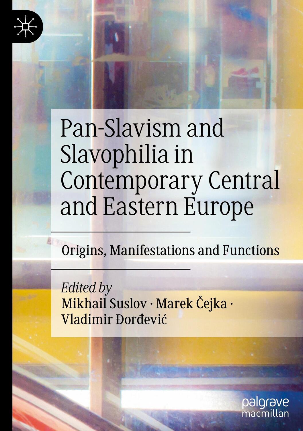 Cover: 9783031178740 | Pan-Slavism and Slavophilia in Contemporary Central and Eastern Europe