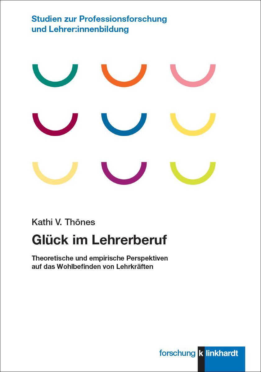 Cover: 9783781526396 | Glück im Lehrerberuf | Thönes Kathi V. | Taschenbuch | 374 S. | 2024