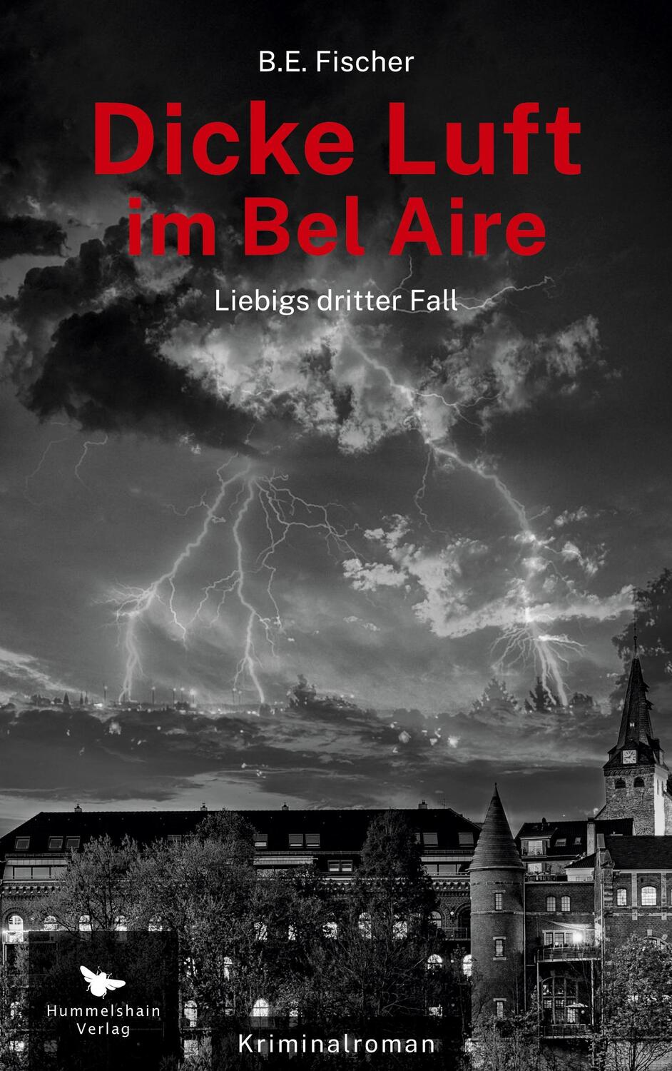 Cover: 9783910971066 | Dicke Luft im Bel Aire | Liebigs dritter Fall | B. E. Fischer | Buch