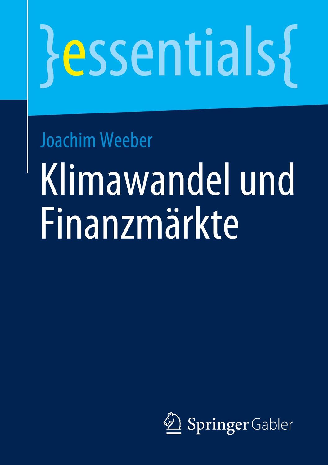 Cover: 9783658289249 | Klimawandel und Finanzmärkte | Joachim Weeber | Taschenbuch | 2020