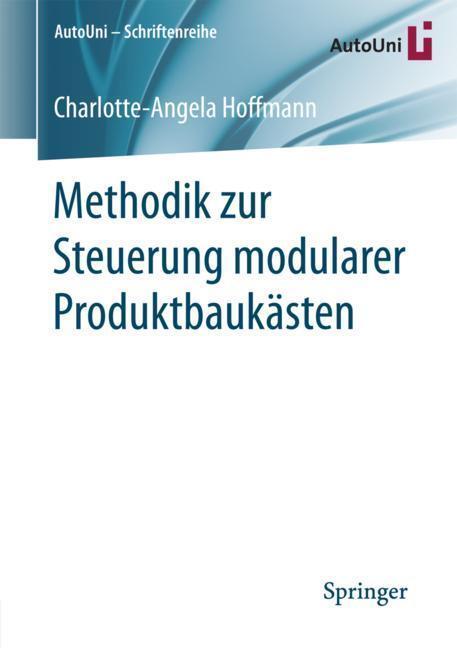 Cover: 9783658205614 | Methodik zur Steuerung modularer Produktbaukästen | Hoffmann | Buch