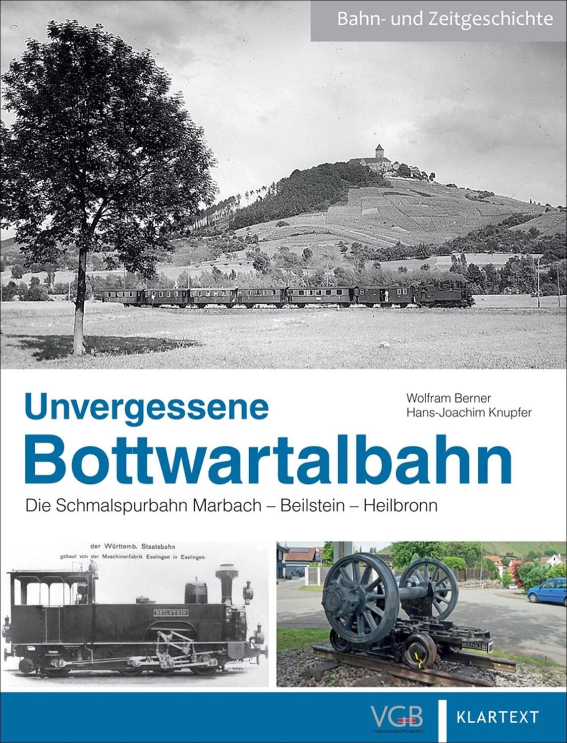 Cover: 9783964532954 | Unvergessene Bottwartalbahn | Hans-Joachim Knupfer (u. a.) | Buch