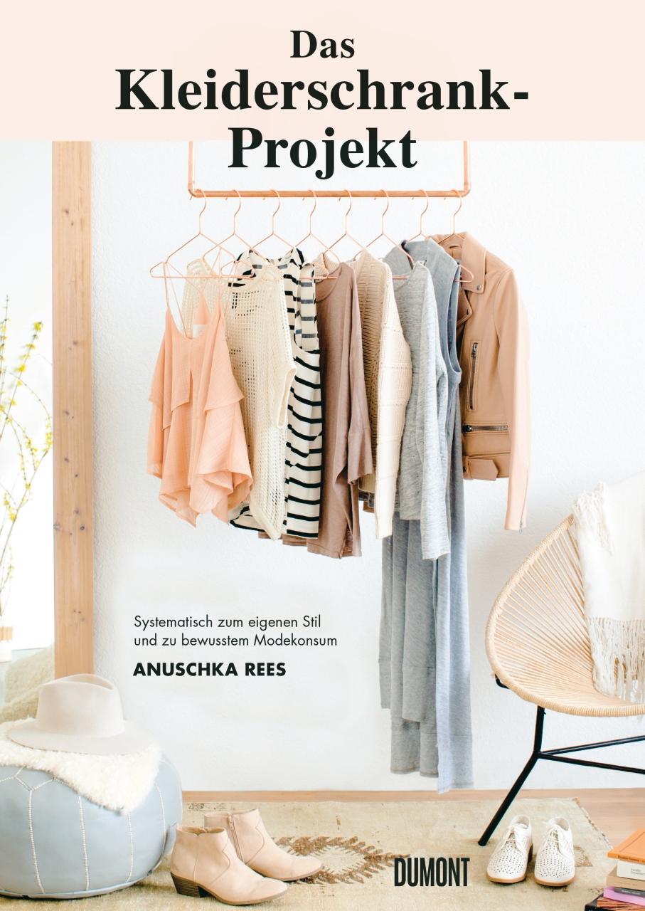 Cover: 9783832199265 | Das Kleiderschrank-Projekt | Anuschka Rees | Buch | 272 S. | Deutsch