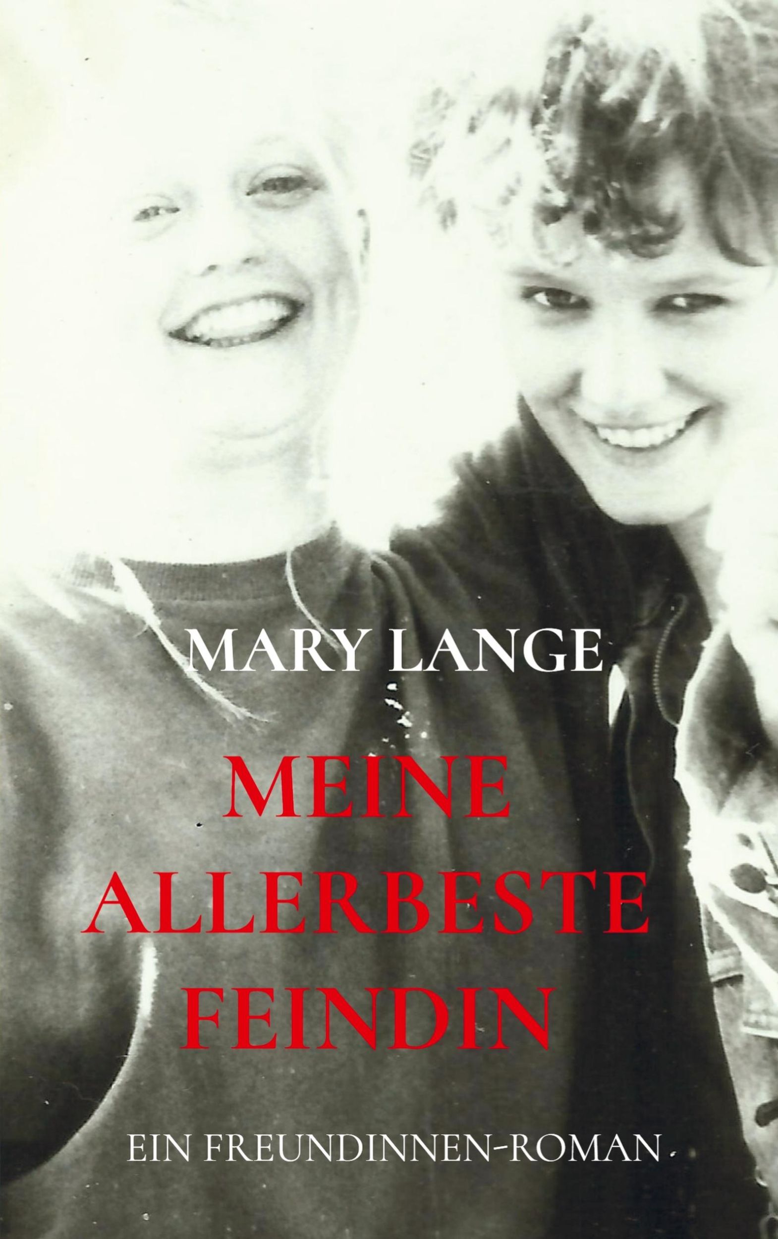 Cover: 9789403741482 | Meine allerbeste Feindin | Ein Freundinnen-Roman | Mary Lange | Buch