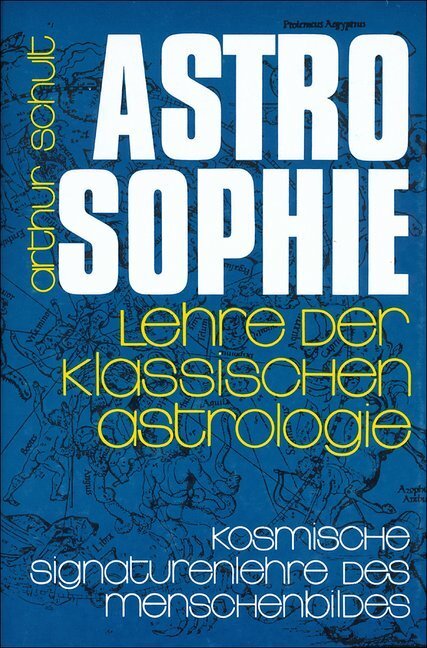 Cover: 9783799902069 | Astrosophie. Lehre der klassischen Astrologie, 2 Teile | Arthur Schult
