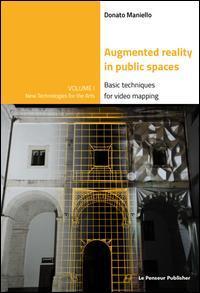 Cover: 9788895315348 | Augmented Reality in public spaces. Basic Techniques for video mapping