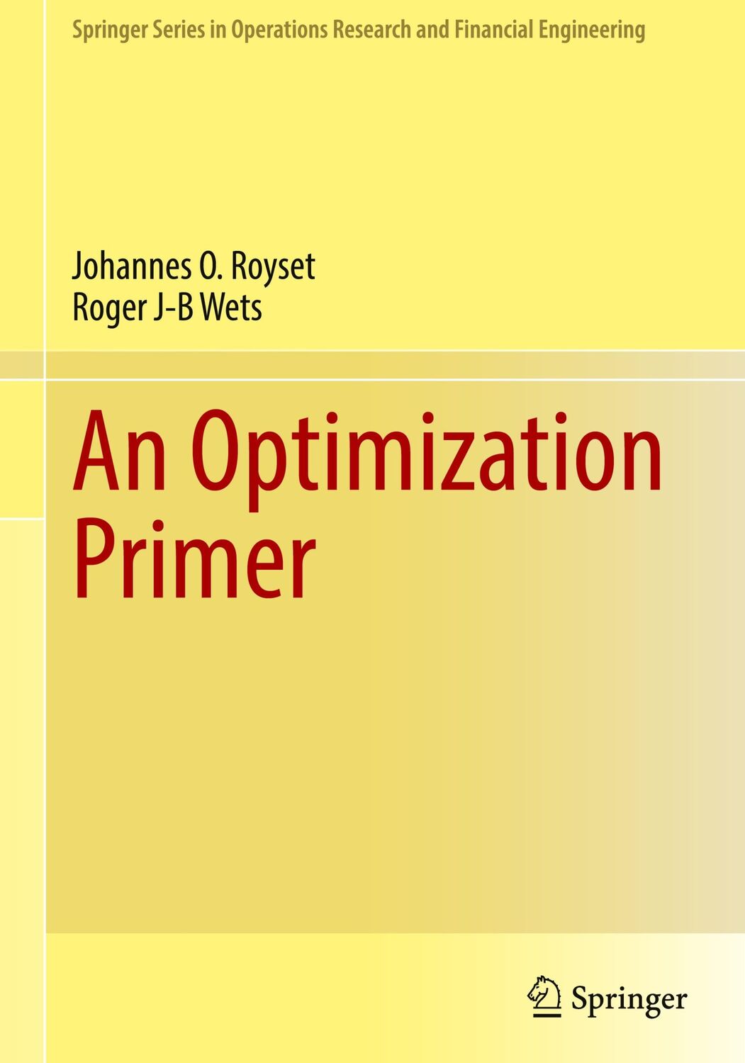 Cover: 9783030762742 | An Optimization Primer | Roger J-B Wets (u. a.) | Buch | xviii | 2022