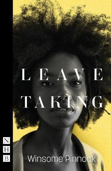 Cover: 9781848427402 | Leave Taking | Winsome Pinnock | Taschenbuch | NHB Modern Plays | 2018
