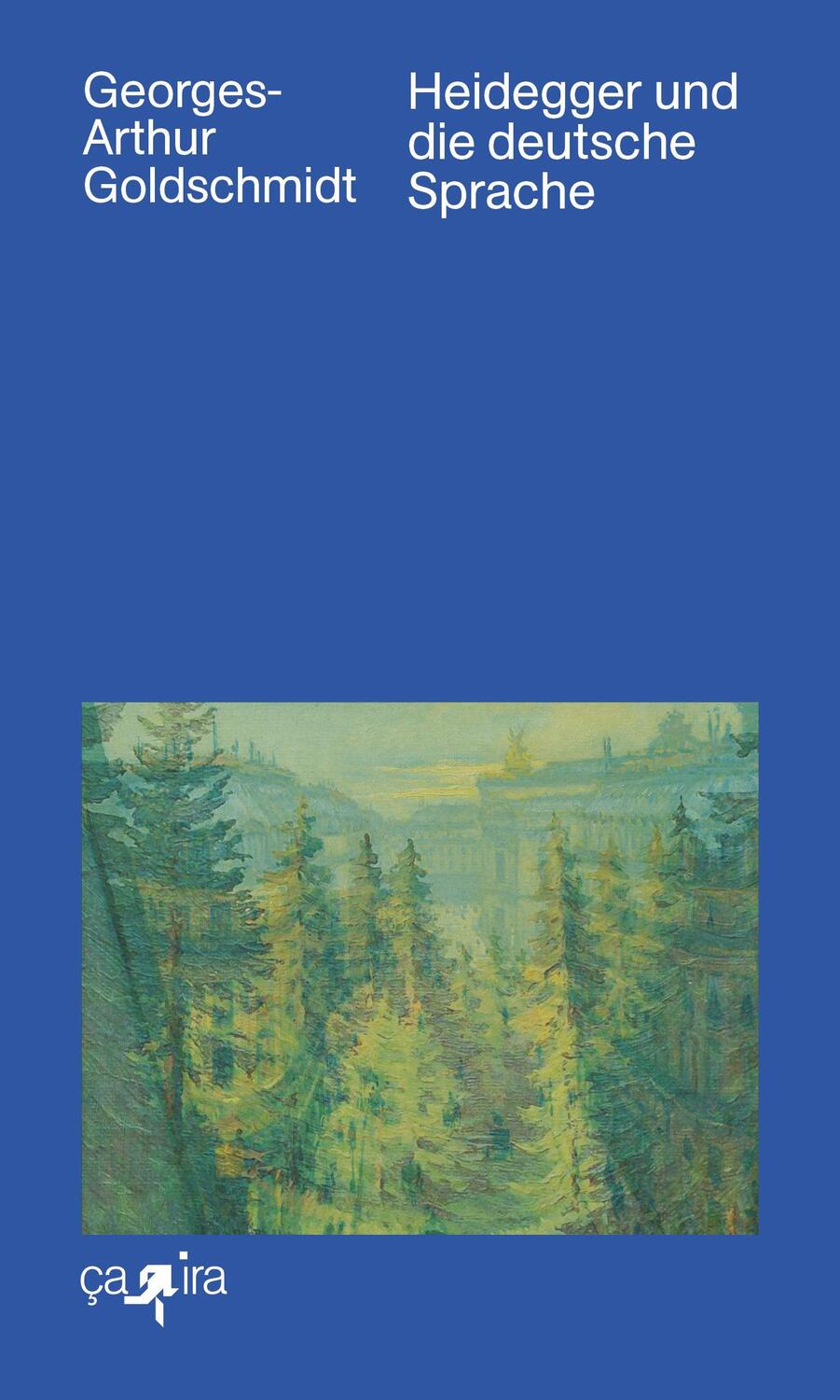 Cover: 9783862591800 | Heidegger und die deutsche Sprache | Georges-Arthur Goldschmidt | Buch