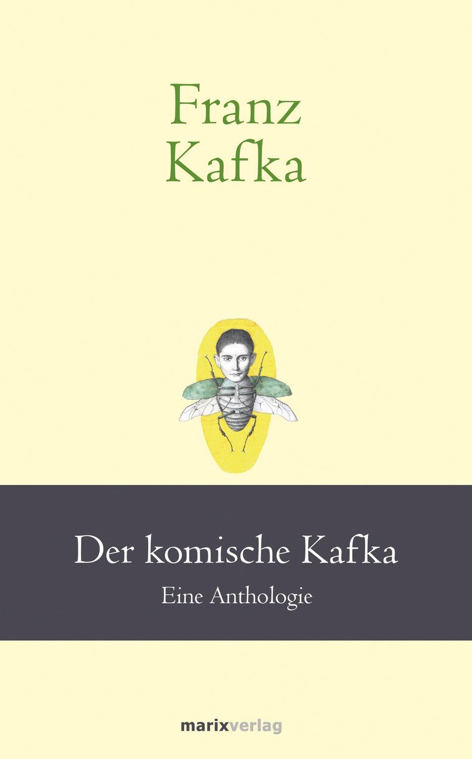 Cover: 9783737411516 | Franz Kafka: Der komische Kafka | Eine Anthologie | Franz Kafka | Buch