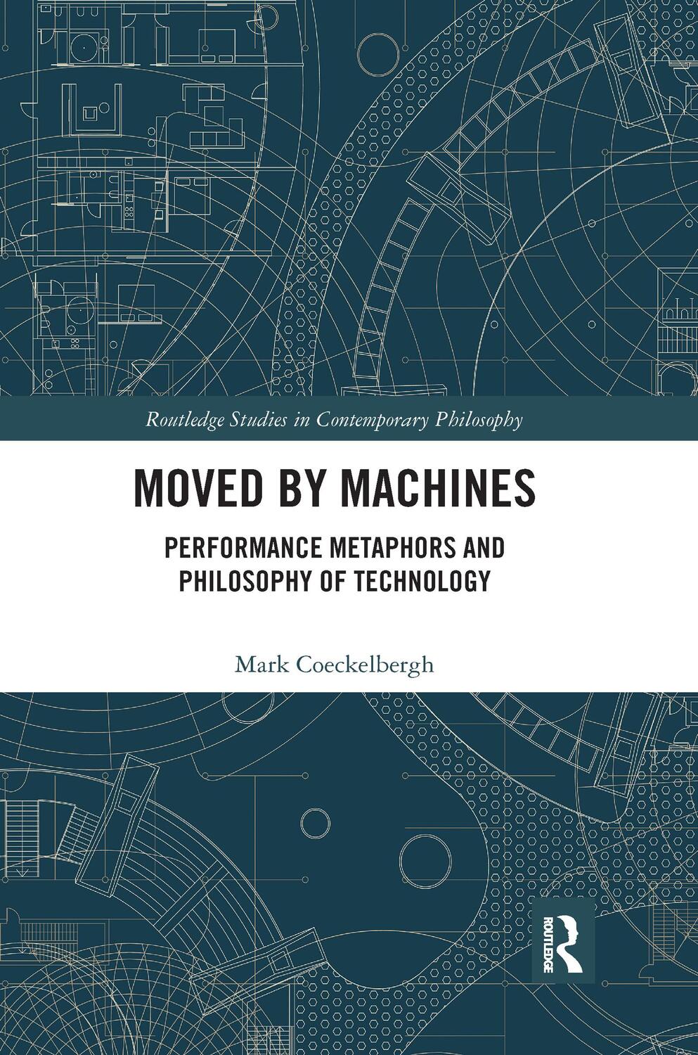 Cover: 9781032177724 | Moved by Machines | Performance Metaphors and Philosophy of Technology