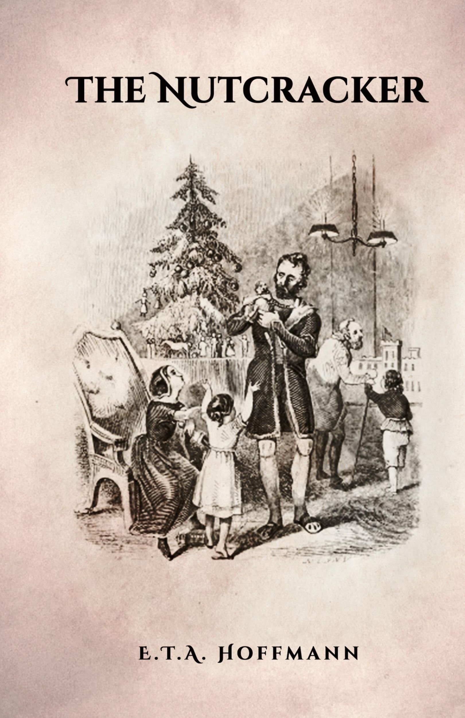 Cover: 9781936830923 | The Nutcracker | The Original 1853 Edition With Illustrations | Buch