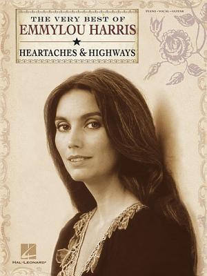 Cover: 884088535896 | The Very Best of Emmylou Harris: Heartaches &amp; Highways | Taschenbuch