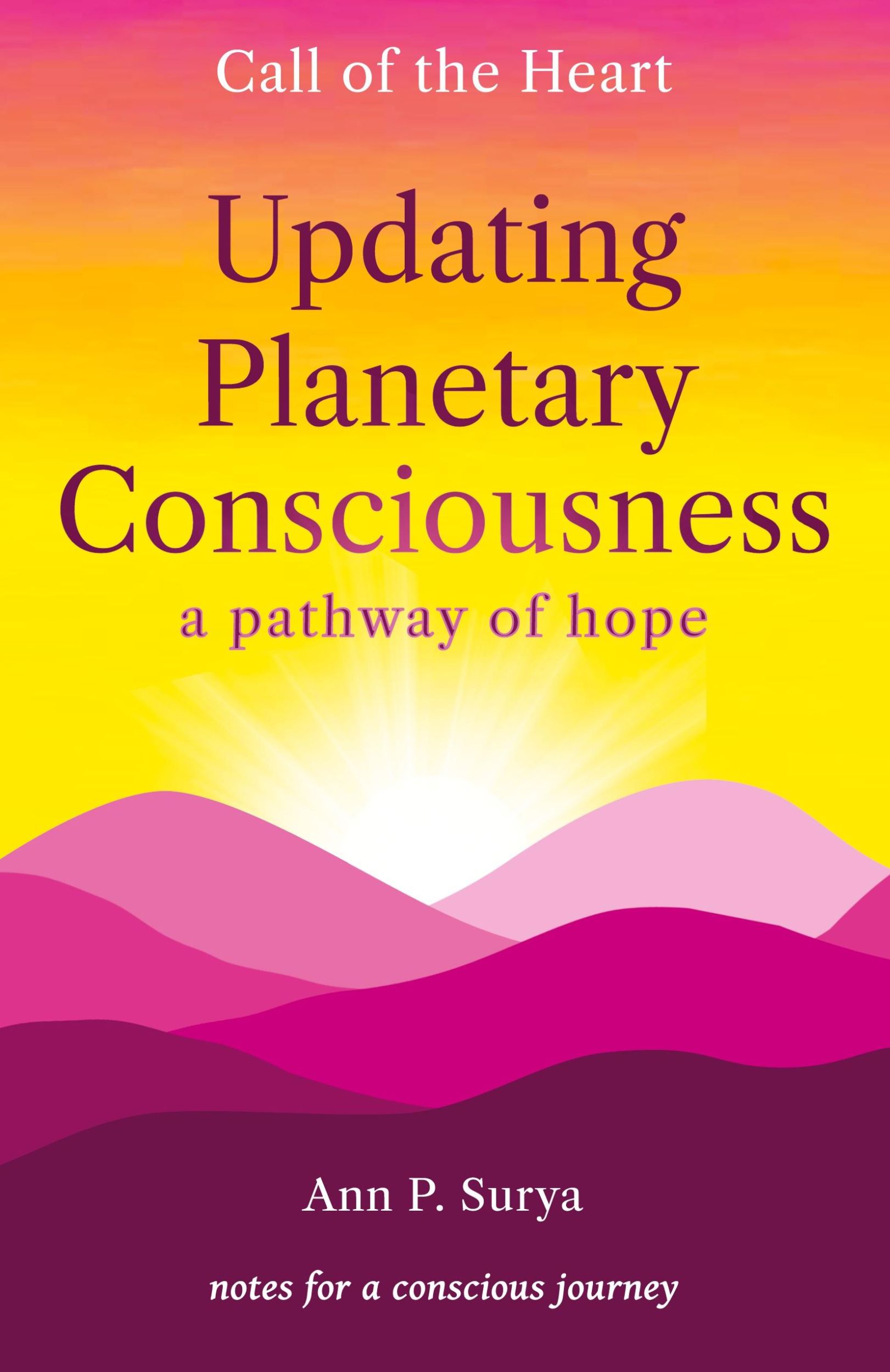 Cover: 9780975180129 | Updating Planetary Consciousness | a pathway of hope | Ann Surya