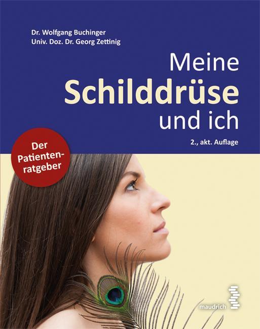 Cover: 9783990021316 | Meine Schilddrüse und ich | Der Ratgeber für ein gutes Miteinander