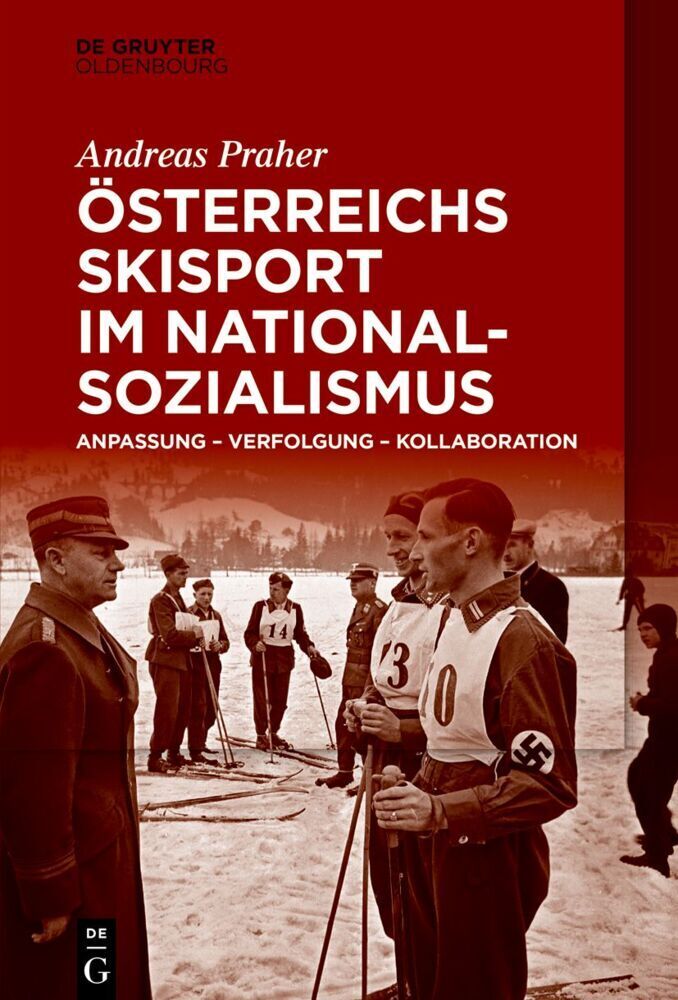 Cover: 9783110724103 | Österreichs Skisport im Nationalsozialismus | Andreas Praher | Buch