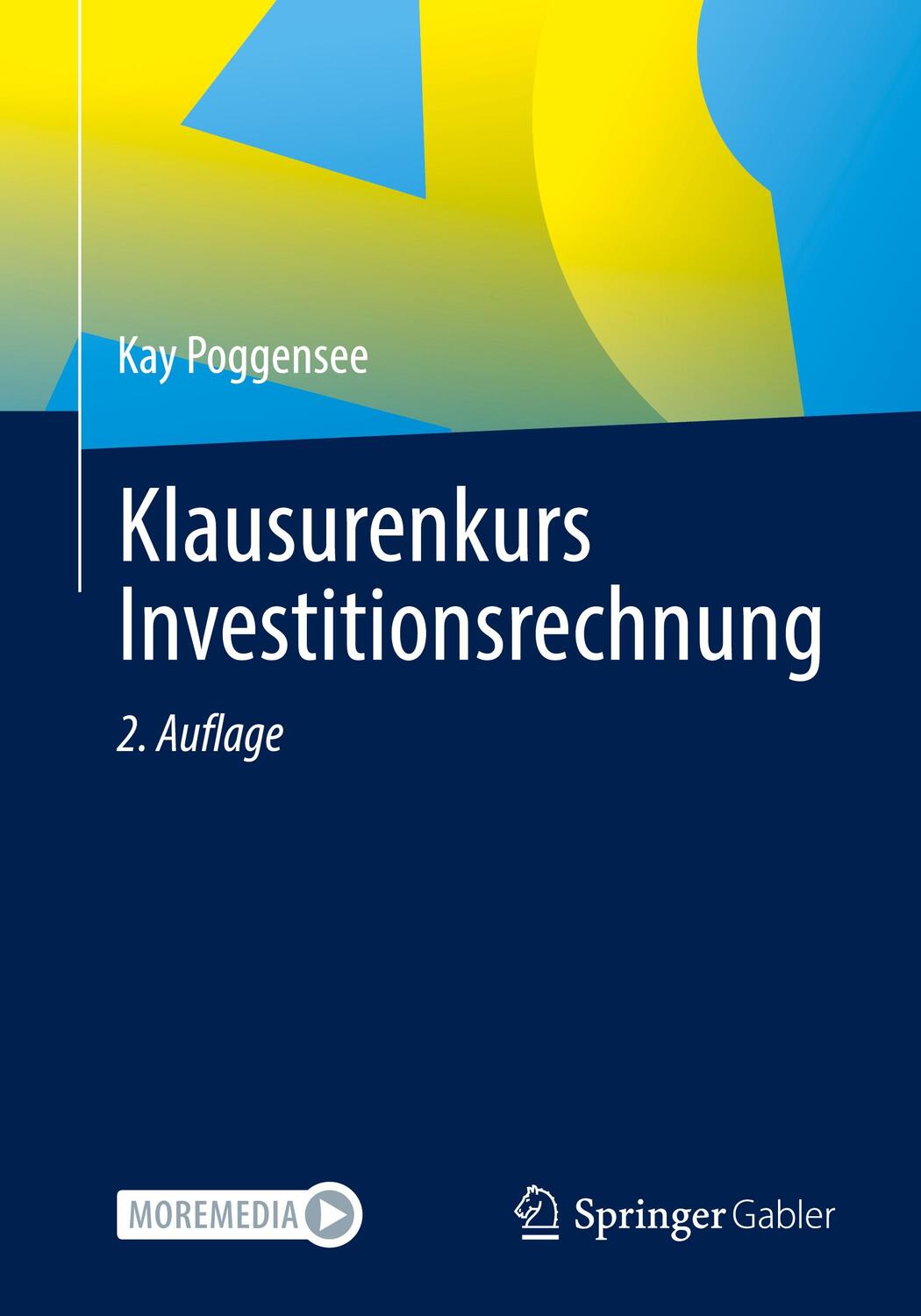 Cover: 9783658347734 | Klausurenkurs Investitionsrechnung | Kay Poggensee | Taschenbuch