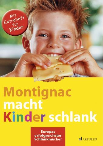 Cover: 9783930989188 | Montignac macht Kinder schlank | Michel Montignac | Taschenbuch | 2005