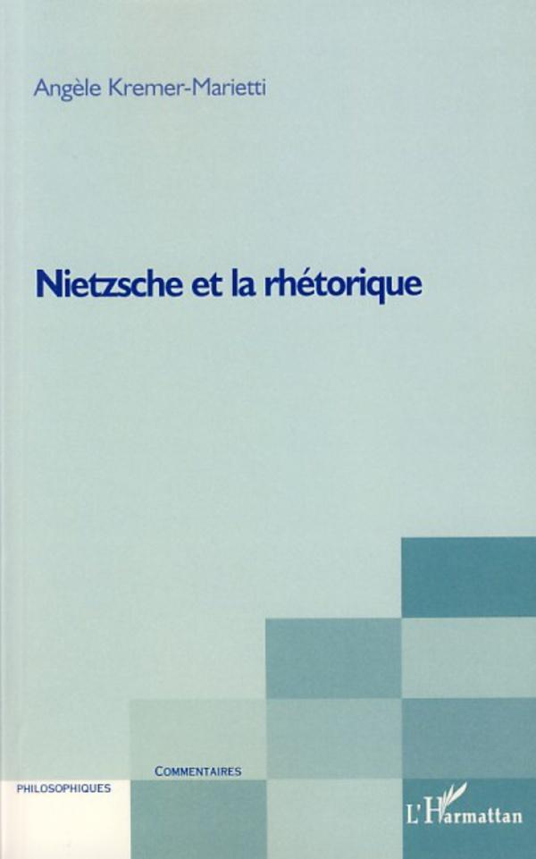Cover: 9782296037182 | Nietzsche et la rhétorique | Angèle Kremer-Marietti | Taschenbuch