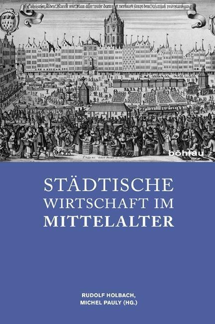 Cover: 9783412207793 | Städtische Wirtschaft im Mittelalter | Buch | 388 S. | Deutsch | 2011