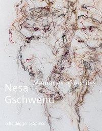 Cover: 9783858816740 | Nesa Gschwend - Memories of Textiles | Dt/engl | Buch | 144 S. | 2020