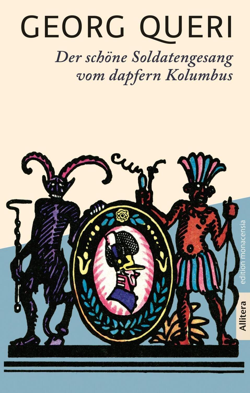 Cover: 9783962331344 | Der schöne Soldatengesang vom dapfern Kolumbus | edition monacensia