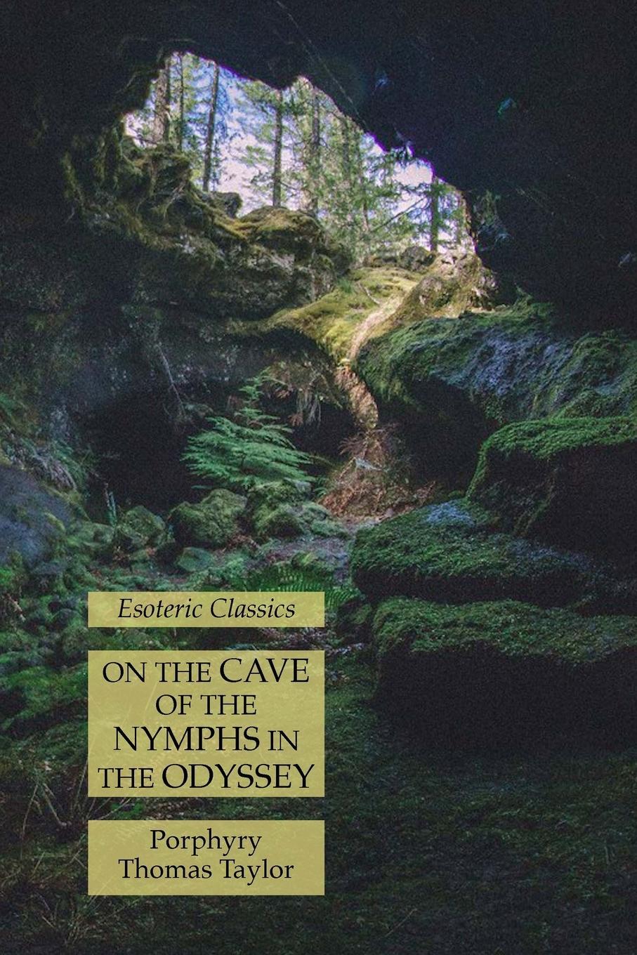 Cover: 9781631185052 | On the Cave of the Nymphs in the Odyssey | Esoteric Classics | Buch