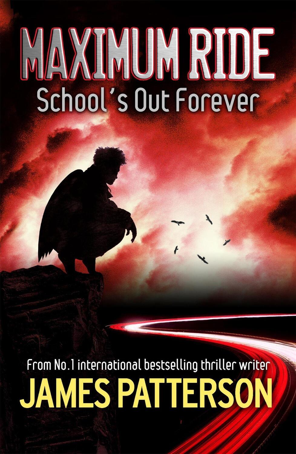 Cover: 9780755335091 | Maximum Ride: School's Out Forever | School's Out Forever | Patterson