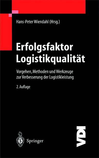 Cover: 9783540423621 | Erfolgsfaktor Logistikqualität | Hans-Peter Wiendahl | Buch | VDI-Buch